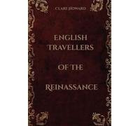 English Travellers Of The Reinassance