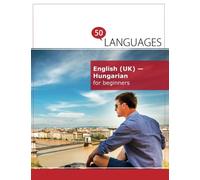 English (UK) - Hungarian for beginners: A book in 2 languages