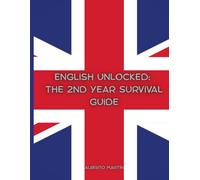 English Unlocked: The 2nd Year Survival Guide