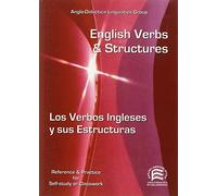 English verbs and structures = Los verbos ingleses y sus estructuras: EFL for Spanish Speakers (Specialized Dictionaries)