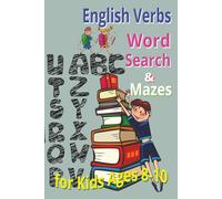 English Verbs Word Search for Kids Ages 8-10: Fun and Engaging Puzzles to Build Vocabulary and Spelling Skills (English Vocabulary and Grammar Word Search for Kids Ages 8-10)