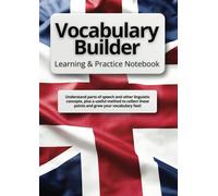 English Vocabulary Builder Notebook: From Basics to Brilliance - Collect, Connect, and Build Fluency