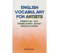 English Vocabulary for Artists: Essential Art Terms Every Artist Should Know