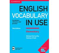 English Vocabulary in Use Elementary. Third edition. Book with Answers and Enhanced eBook.: Vocabulary Reference and Practice (SIN COLECCION)
