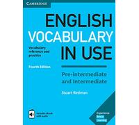 English Vocabulary in Use Pre-intermediate and Intermediate. Fourth edition. Book with Answers and Enhanced eBook.