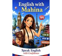 English with Mahina - Tips to Speak English with Confidence: Easy Grammar, Pronunciation, Vocabulary, Travel English and Real-Life Conversations