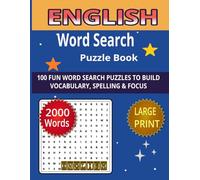 English Word Search Puzzle Book: 100 Fun Puzzles to Build Vocabulary, Spelling & Focus - 2000 Words in Large Print and Total Page 127 Size 8.5 x 11 Inch (Magical Word Search Puzzle Book)