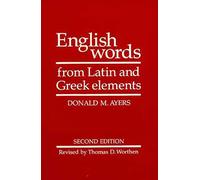 English Words from Latin and Greek Elements