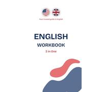 English Workbook 3 in One: Grammar, Vocabulary & Phrases: ESL Study Guide, Homework Notes & Real-Life English Practice