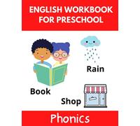 ENGLISH WORKBOOK FOR PRESCHOOL: SIGHT WORDS AND SPELLING WORKBOOK FOR KIDS AGES 3-5