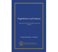 Englishmen and Italians: some aspects of their relations, past and present
