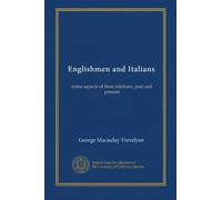 Englishmen and Italians: some aspects of their relations, past and present