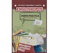 ENGLISHOPOS: parte práctica (with answer key) (ENGLISHOPOS: TEMARIO DE OPOSICIONES PARA PROFESORADO DE INGLÉS DE ENSEÑANZA SECUNDARIA)