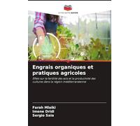 Engrais organiques et pratiques agricoles: Effets sur la fertilité des sols et la productivité des cultures dans la région méditerranéenne