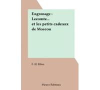 Engrenage : Lecomte... Et Les Petits Cadeaux De Moscou (ebook)