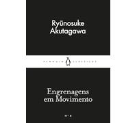 Engrenagens em Movimento (Little Black Classics)