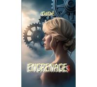 ENGRENAGEs: Un thriller psychologique haletant. On lui a volé sa vie. Maintenant elle se bat pour la reprendre. (Troublées)