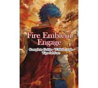 Engrush Fire Emblem Engage Complete Guide - Walk (Tapa blanda) (Importación USA)