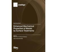 Enhanced Mechanical Properties of Metals by Surface Treatments