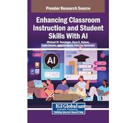 Enhancing Classroom Instruction and Student Skills With AI