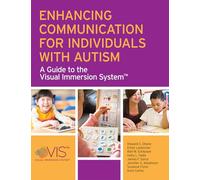 Enhancing Communication for Individuals with Autism: A Guide to the Visual Immersion System
