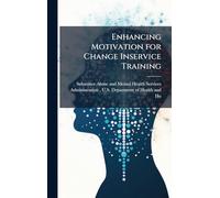 Enhancing Motivation for Change Inservice Training