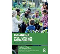 Enhancing Multilingual Development: A Guide for Professionals (Applying Child and Adolescent Development in the Professions Series)