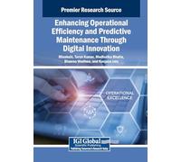 Enhancing Operational Efficiency and Predictive Maintenance Through Digital Innovation