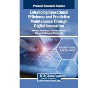 Enhancing Operational Efficiency and Predictive Maintenance Through Digital Innovation
