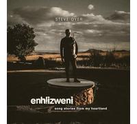 ENHLIZWENI - SONG STORIES FROM MY HEARTLAND