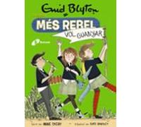 Enid Blyton 9. La Nena Mes Rebel Vol Guanyar