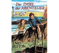 Enid Blyton Barbara Propach Die Insel der Abenteuer (Tapa dura)