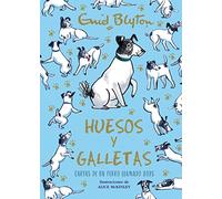 Enid Blyton – Huesos y galletas: Cartas de un perro llamado Bobs – Castellano