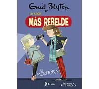 Enid Blyton. La niña más rebelde, 3. La niña más rebelde es monitora (Castellano - A PARTIR DE 10 AÑOS - PERSONAJES Y SERIES - Enid Blyton. La niña más rebelde)