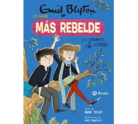 Enid Blyton. La niña más rebelde, 8. La niña más rebelde y el concierto de fin de curso (Castellano - A PARTIR DE 10 AÑOS - PERSONAJES Y SERIES - Enid Blyton. La niña más rebelde)