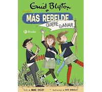Enid Blyton – La niña más rebelde 9: La niña más rebelde quiere ganar – Castellano – Bruño