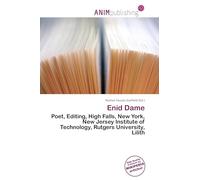 Enid Dame: Poet, Editing, High Falls, New York, New Jersey Institute of Technology, Rutgers University, Lilith