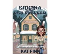 Enigma at the Pet Shelter: 3 (A Brandy Broot Mystery)
