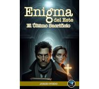 Enigma del Este: El Último Sacrificio