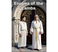 Enigma of the Lambs: Further Conversations with the Doorman. (The Between Trilogy)