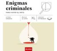 Enigmas Criminales Para Matar El Rato (xl)