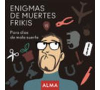 Enigmas de muertes frikis (Cuadrados criminales)