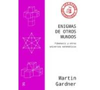 Enigmas De Otros Mundos (ne): Fibonacci Y Otros Universos Matematicos