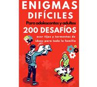 Enigmas difíciles para adolescentes y adultos: 200 desafíos y rompecabezas con soluciones. Libro de juego para agudizar su mente lógica a partir de 12 años.