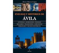 Enigmas Y Misterios De Ávila