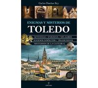Enigmas Y Misterios De Toledo