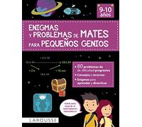 Enigmas y problemas de mates para pequeños genios (9-10 años) (LAROUSSE - Infantil / Juvenil - Castellano - A partir de 8 años)