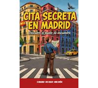 ENIGMATIX - Cita secreta en Madrid: 5 enigmas · 561 calles · Nivel Dificil