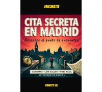 ENIGMATIX - Cita secreta en Madrid: Descubre el punto de encuentro: 5 enigmas · 1.019 calles · Nivel Fácil