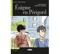 Enigme en Perigord. Con file audio MP3 scaricabili: E~nigme en Perigord + CD (Lire et s'entraîner)